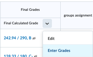 Screenshot showing a click of the drop-down arrow at the top of the Final Calculated Grade column and then selecting "Enter Grades."