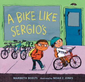 book cover of A Bike Like Sergio’s by Maribeth Boelts