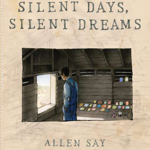 book cover of Silent Days, Silent Dreams by Allen Say