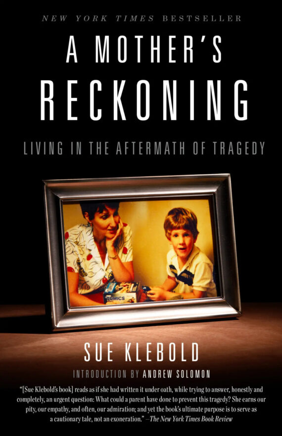 book cover of A Mother’s Reckoning by Sue Klebold, featuring a framed snapshot of the author and her son