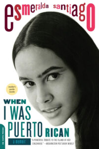 book cover of When I Was Puerto Rican by Esmeralda Santiago, featuring a headshot of the author