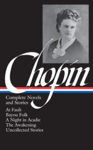 book cover of the Library of America edition of Kate Chopin: Complete Novels and Stories