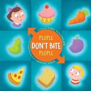 book cover of People Don’t Bite People by Lisa Wheeler