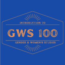 GWS 100-1300 Introduction to Gender and Women’s Studies, Prof. Hollis Glaser
