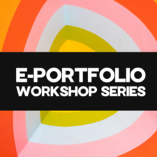 E-Portfolio Workshop Series