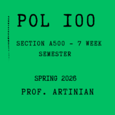POL 100 (A500) – SPRING 2026 – [7-week Semester]